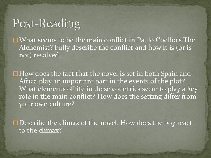Post-Reading � What seems to be the main conflict in Paulo Coelho's The Alchemist?