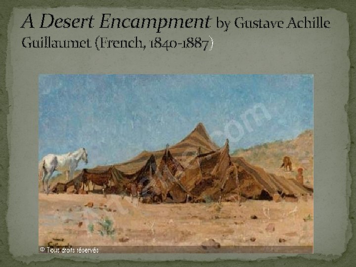 A Desert Encampment by Gustave Achille Guillaumet (French, 1840 -1887) 