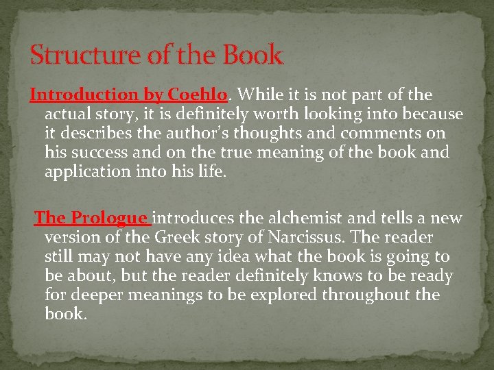 Structure of the Book Introduction by Coehlo. While it is not part of the