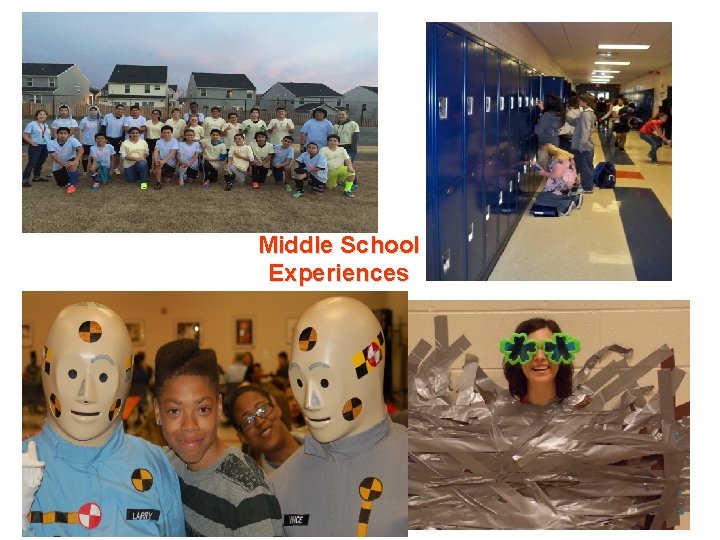 Middle School Experiences Middle School Experiences
