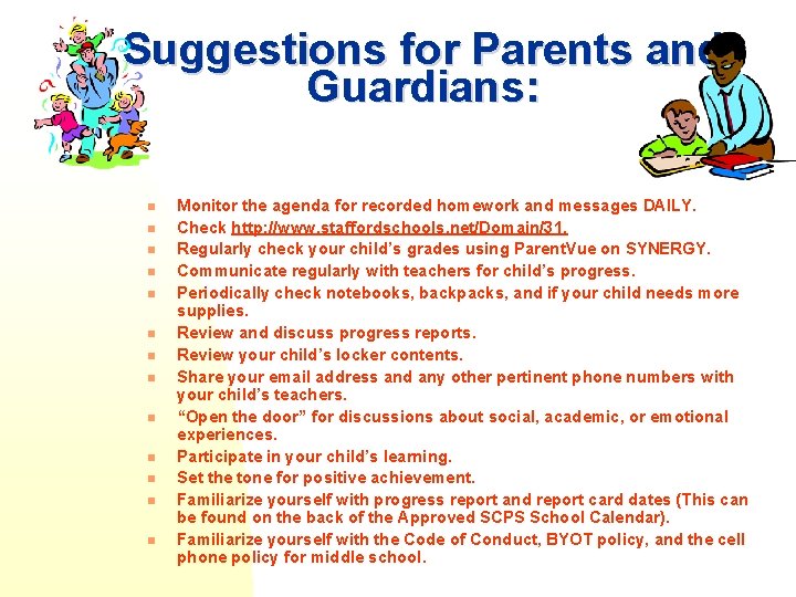 Suggestions for Parents and Guardians: n n n n Monitor the agenda for recorded Suggestions for Parents and Guardians: n n n n Monitor the agenda for recorded