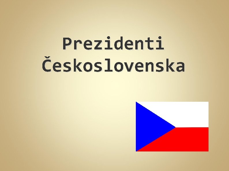 Prezidenti Československa 