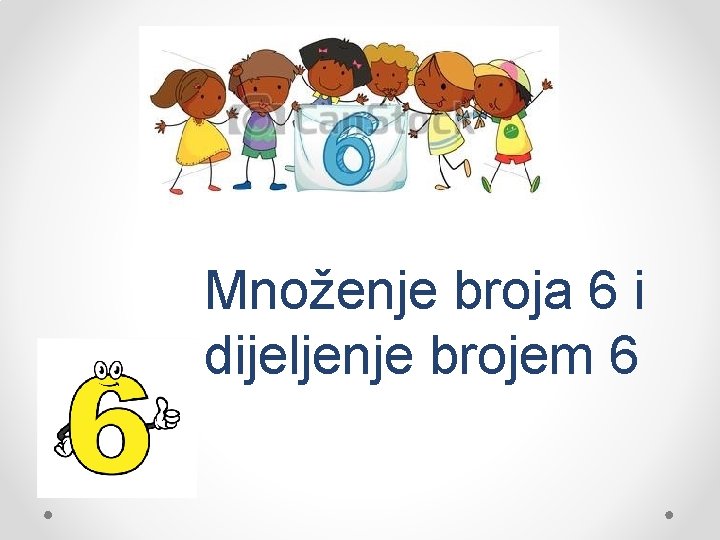 Množenje broja 6 i dijeljenje brojem 6 
