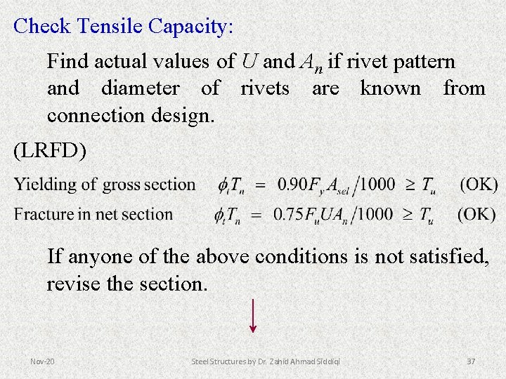 Check Tensile Capacity: Find actual values of U and An if rivet pattern and