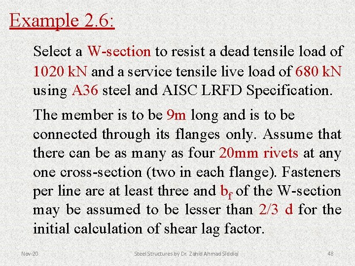 Example 2. 6: Select a W-section to resist a dead tensile load of 1020