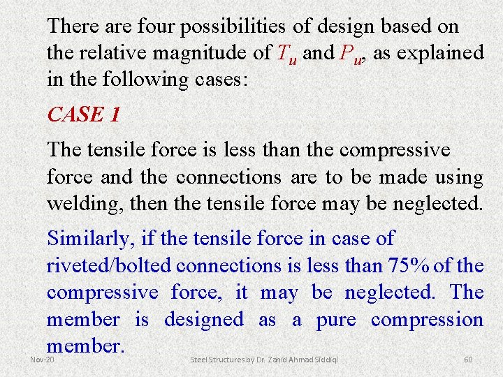 There are four possibilities of design based on the relative magnitude of Tu and