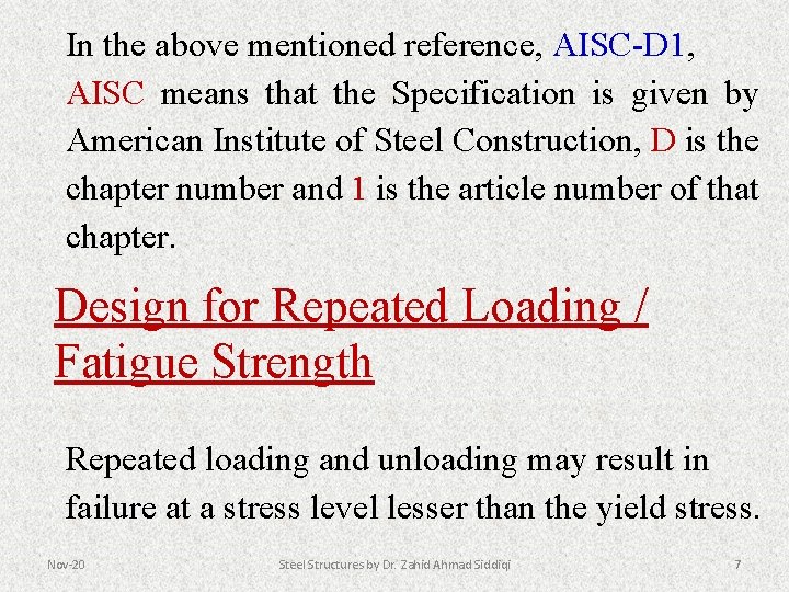 In the above mentioned reference, AISC-D 1, AISC means that the Specification is given