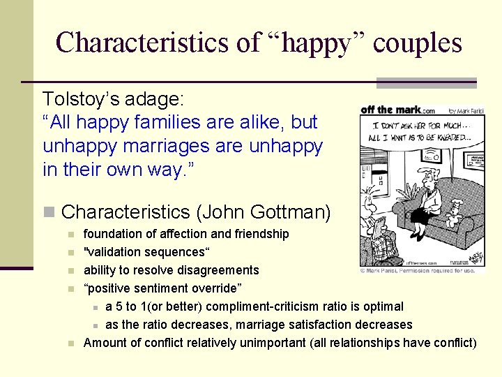 Characteristics of “happy” couples Tolstoy’s adage: “All happy families are alike, but unhappy marriages