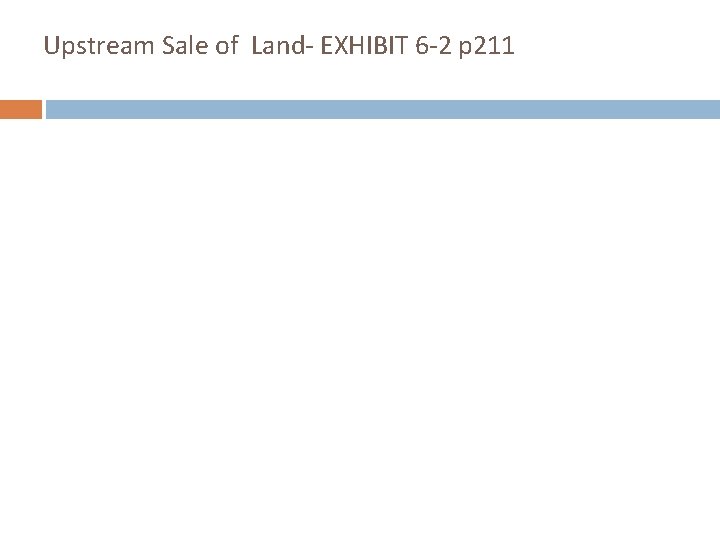 Upstream Sale of Land- EXHIBIT 6 -2 p 211 