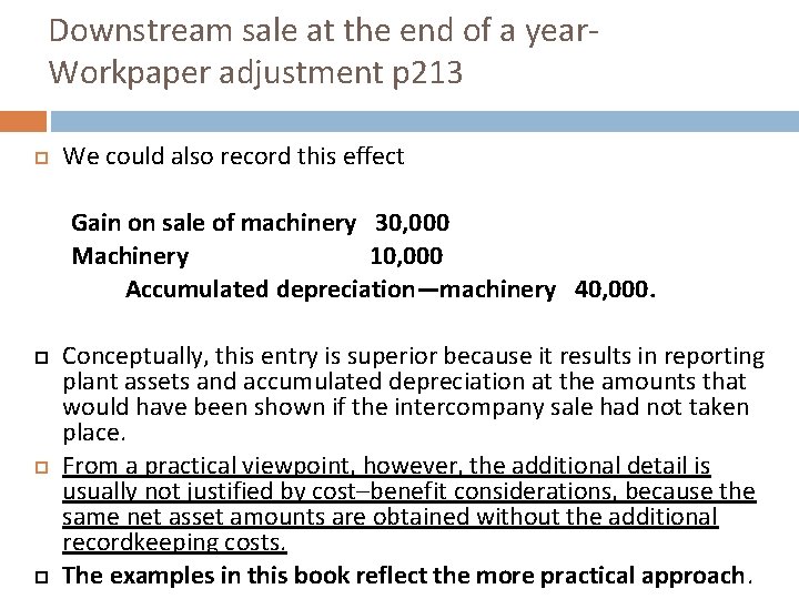 Downstream sale at the end of a year. Workpaper adjustment p 213 We could