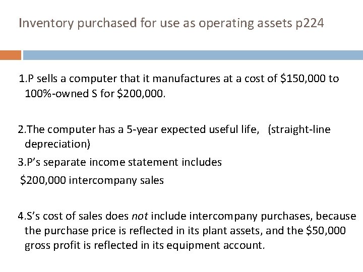 Inventory purchased for use as operating assets p 224 1. P sells a computer