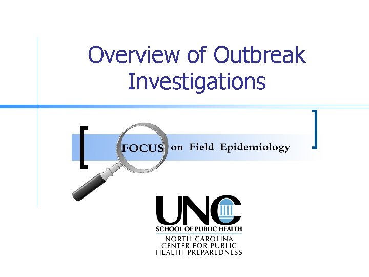 Overview of Outbreak Investigations 