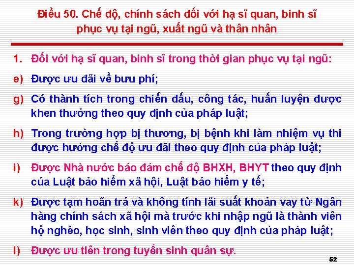 Điều 50. Chế độ, chính sách đối với hạ sĩ quan, binh sĩ phục