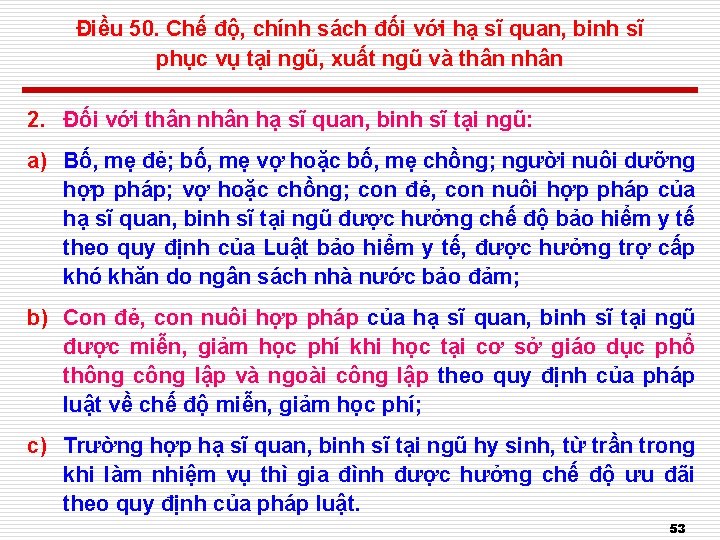 Điều 50. Chế độ, chính sách đối với hạ sĩ quan, binh sĩ phục