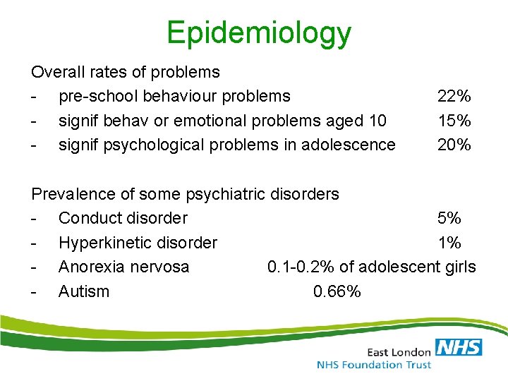Epidemiology Overall rates of problems - pre-school behaviour problems - signif behav or emotional Epidemiology Overall rates of problems - pre-school behaviour problems - signif behav or emotional