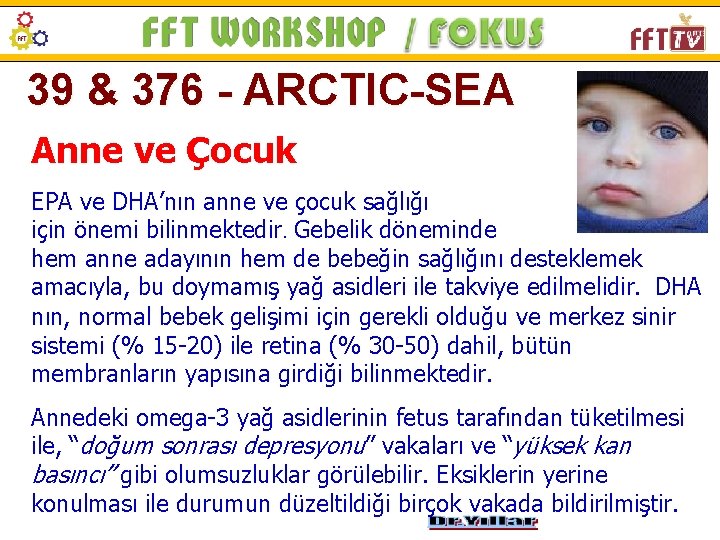 39 & 376 - ARCTIC-SEA Anne ve Çocuk EPA ve DHA’nın anne ve çocuk