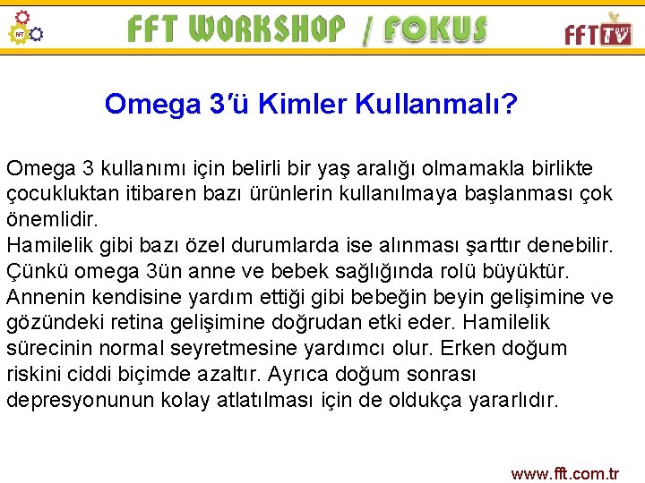 Omega 3′ü Kimler Kullanmalı? Omega 3 kullanımı için belirli bir yaş aralığı olmamakla birlikte