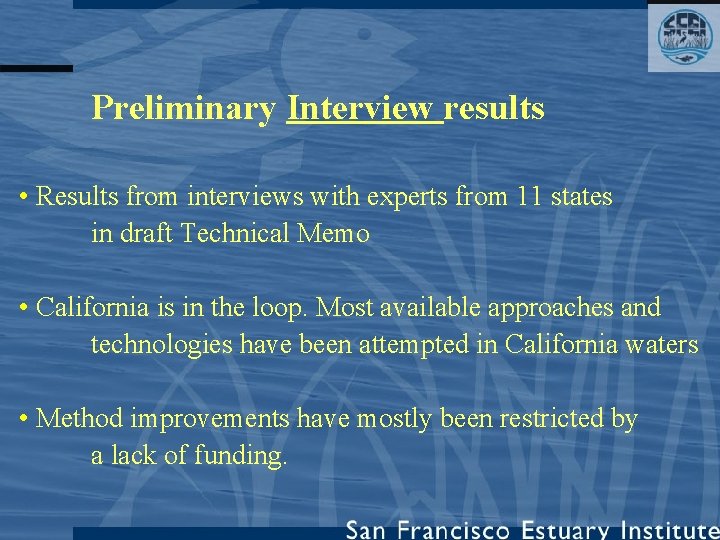 Preliminary Interview results • Results from interviews with experts from 11 states in draft
