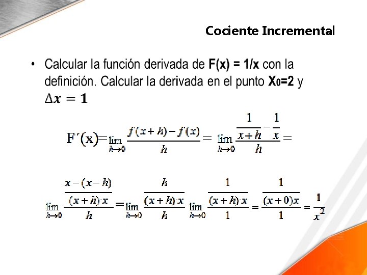 Cociente Incremental • 