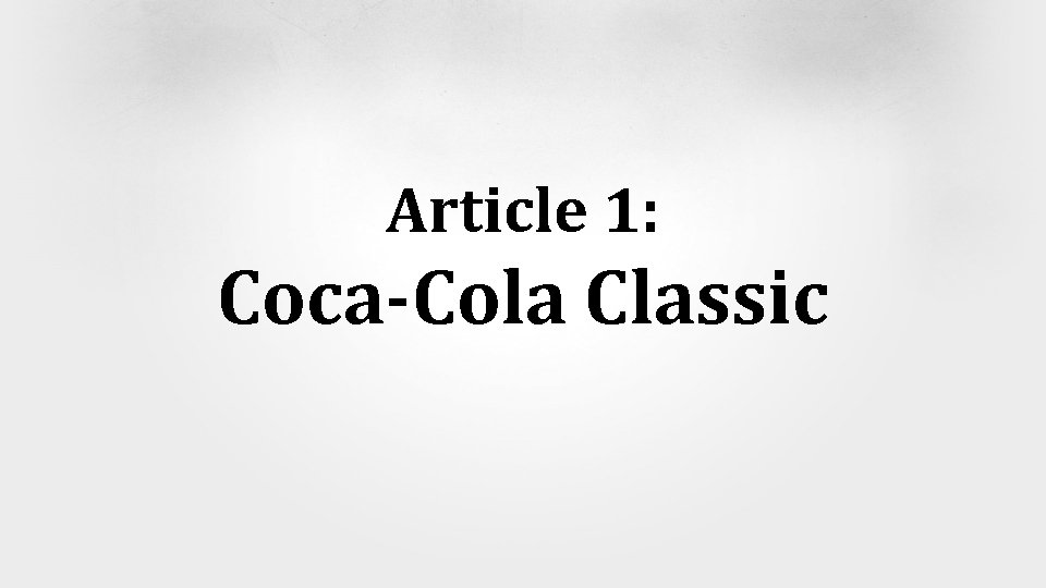 Article 1: Coca-Cola Classic 