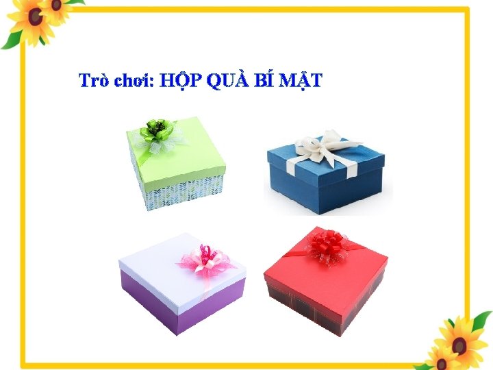 Trò chơi: HỘP QUÀ BÍ MẬT 