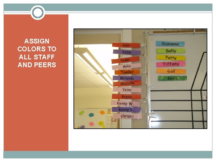 ASSIGN COLORS TO ALL STAFF AND PEERS 