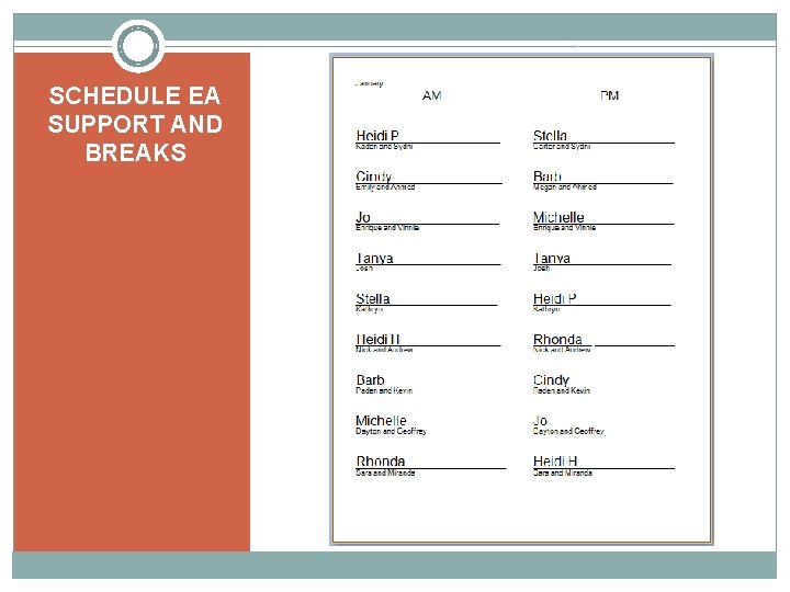 SCHEDULE EA SUPPORT AND BREAKS 