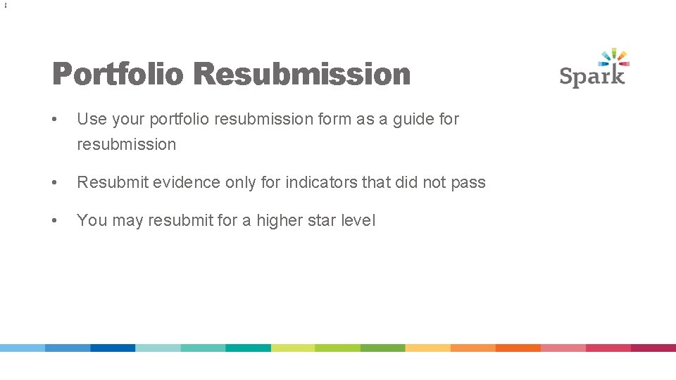 3 9 Portfolio Resubmission • Use your portfolio resubmission form as a guide for