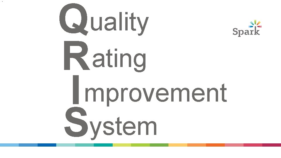 4 Quality Rating I mprovement System 