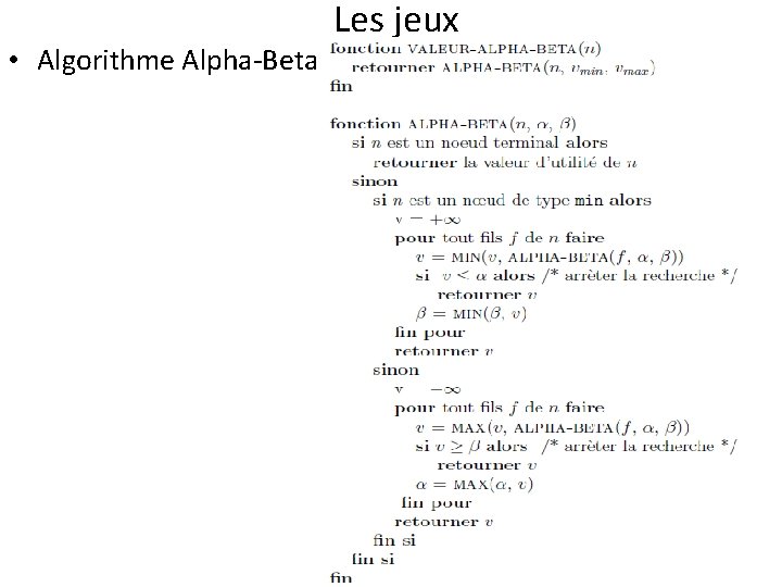  • Algorithme Alpha-Beta Les jeux 