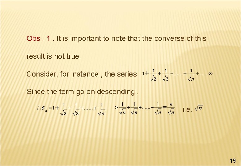 Obs. 1. It is important to note that the converse of this result is