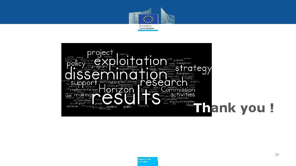Thank you ! 29 Research and Innovation Thank you ! 29 Research and Innovation