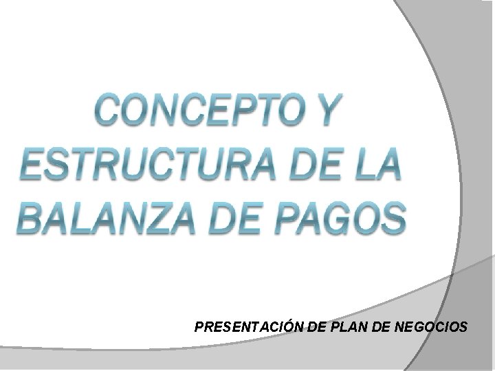 PRESENTACIÓN DE PLAN DE NEGOCIOS 