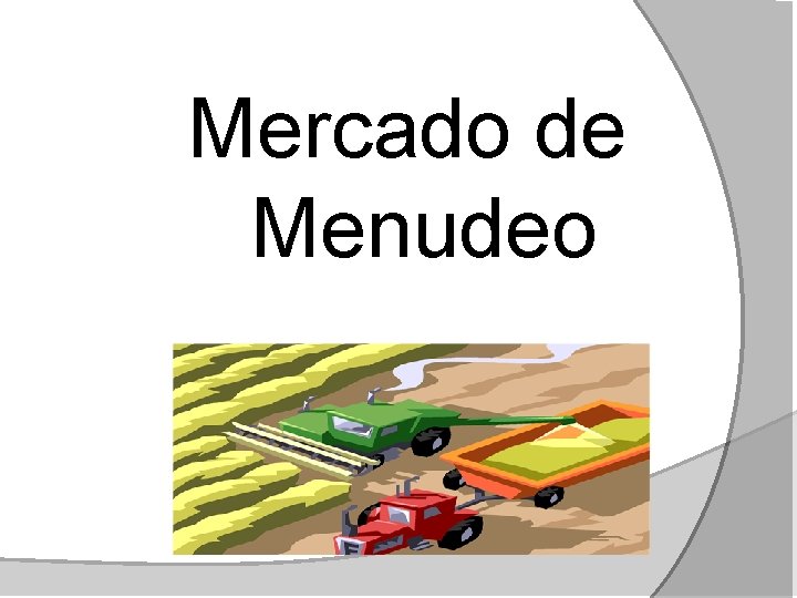 Mercado de Menudeo 