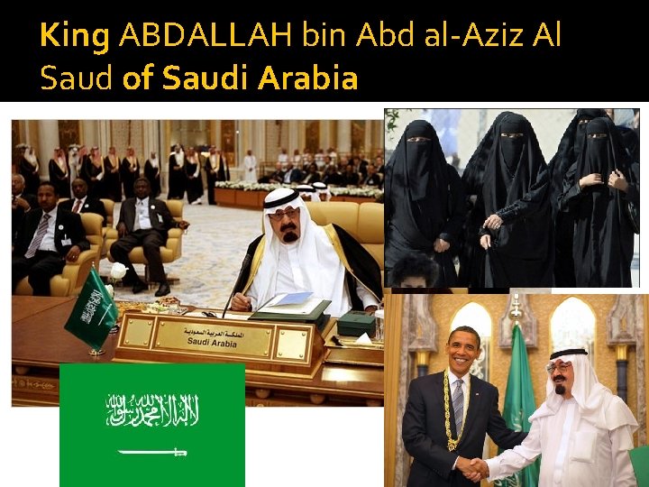 King ABDALLAH bin Abd al-Aziz Al Saud of Saudi Arabia 