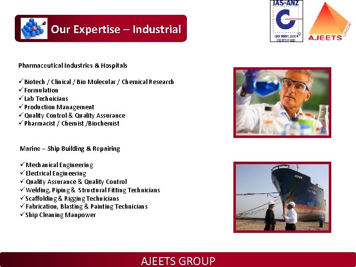 Our Expertise – Industrial Pharmaceutical Industries & Hospitals üBiotech / Clinical / Bio Molecular Our Expertise – Industrial Pharmaceutical Industries & Hospitals üBiotech / Clinical / Bio Molecular