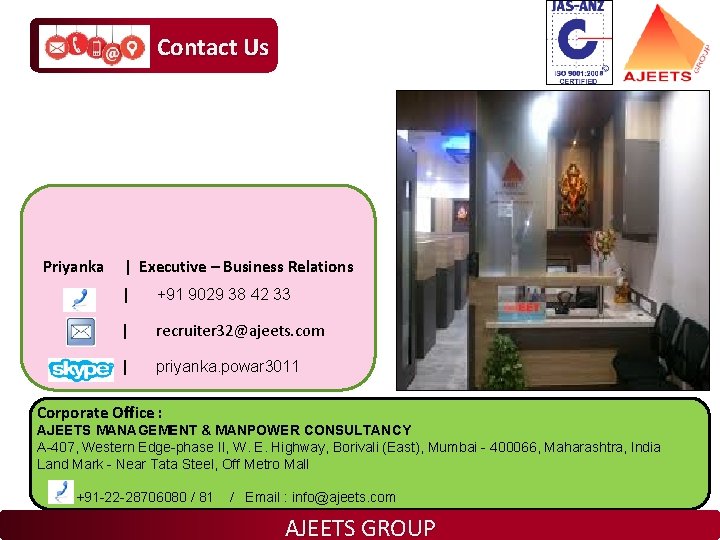 Contact Us Priyanka | Executive – Business Relations | +91 9029 38 42 33 Contact Us Priyanka | Executive – Business Relations | +91 9029 38 42 33