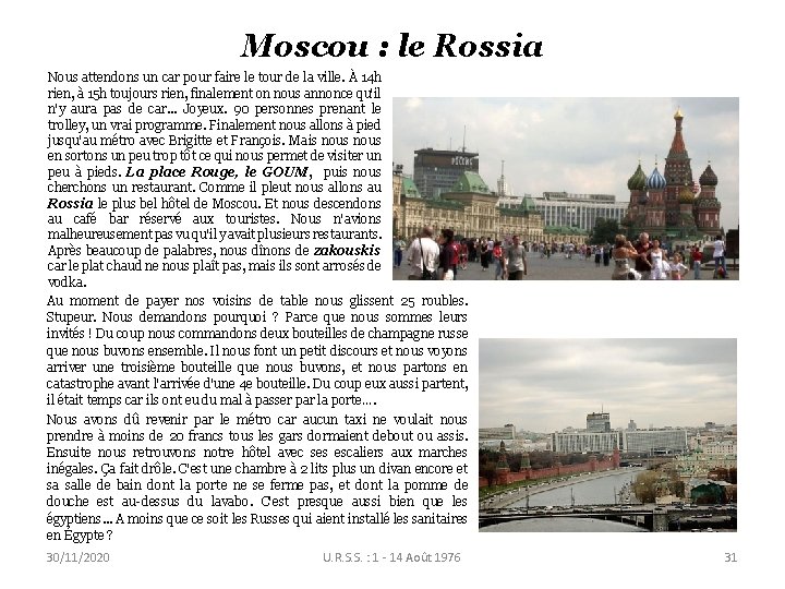 Moscou : le Rossia Nous attendons un car pour faire le tour de la