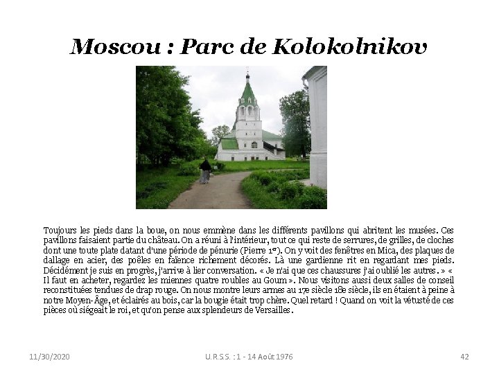 Moscou : Parc de Kolokolnikov Toujours les pieds dans la boue, on nous emmène