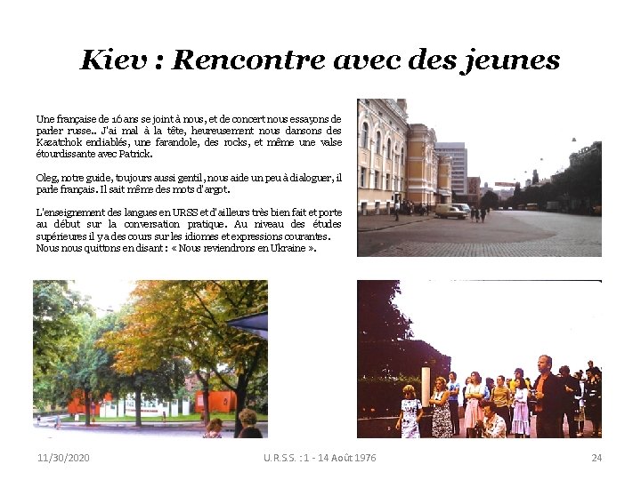 Kiev : Rencontre avec des jeunes Une française de 16 ans se joint à