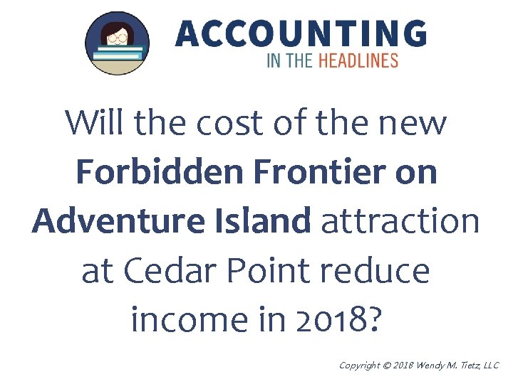 Will the cost of the new Forbidden Frontier on Adventure Island attraction at Cedar