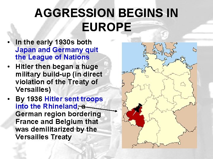 AGGRESSION BEGINS IN EUROPE • In the early 1930 s both Japan and Germany