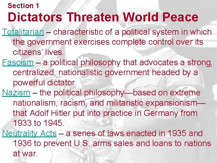 Section 1 Dictators Threaten World Peace Totalitarian – characteristic of a political system in