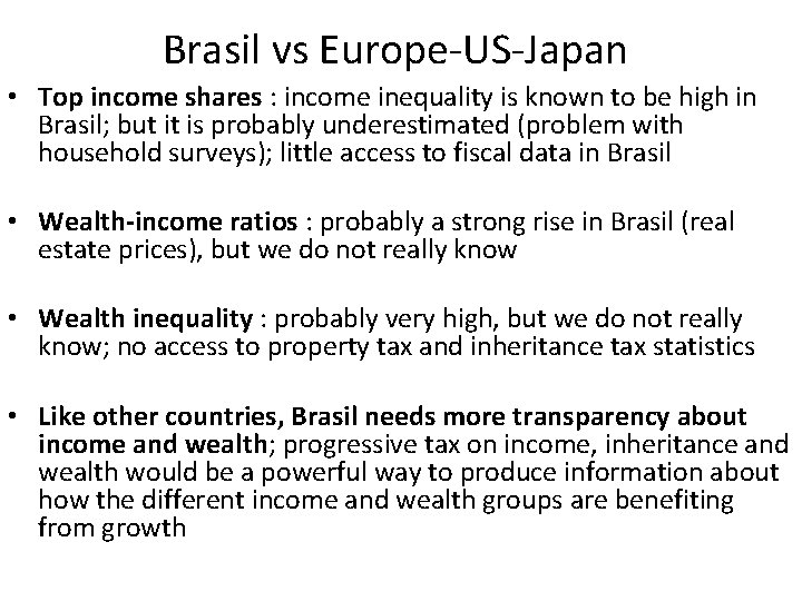 Brasil vs Europe-US-Japan • Top income shares : income inequality is known to be