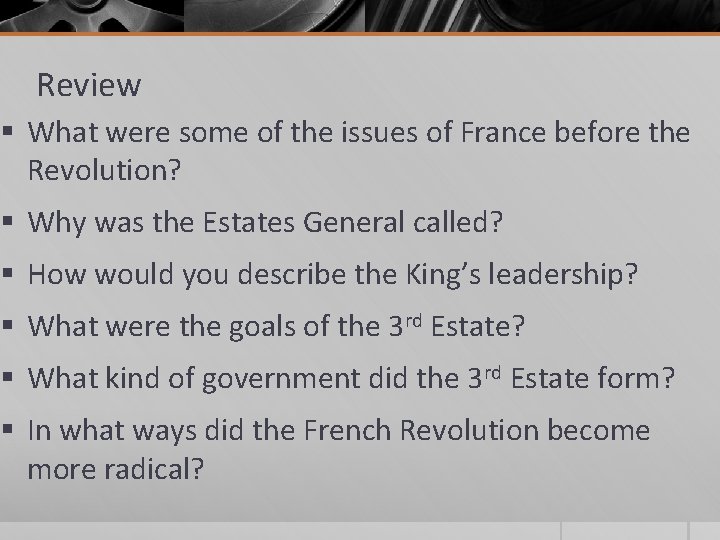 Review § What were some of the issues of France before the Revolution? §