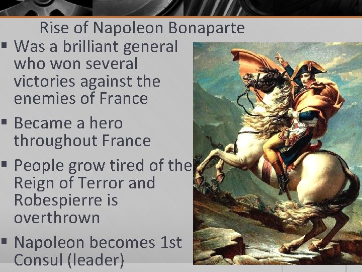 Rise of Napoleon Bonaparte § Was a brilliant general who won several victories against