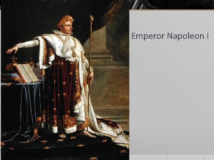 Emperor Napoleon I 