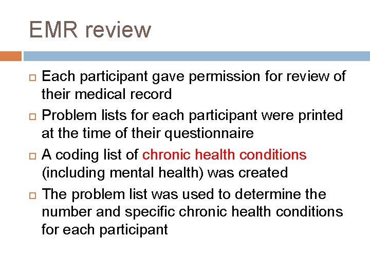 EMR review Each participant gave permission for review of their medical record Problem lists