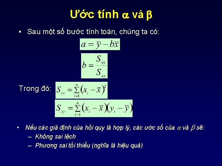 Ước tính a và b • Sau một số bước tính toán, chúng ta