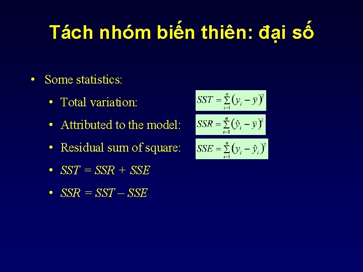 Tách nhóm biến thiên: đại số • Some statistics: • Total variation: • Attributed